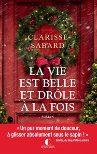 La vie est belle et drole a la fois de Clarisse Sabard - sur ProseCafe