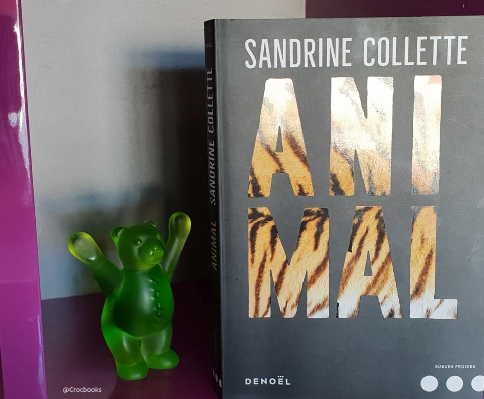 Animal de Sandrine Collette - sur ProseCafé